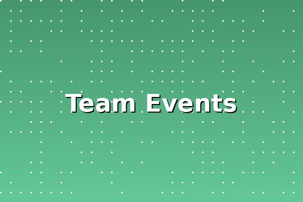 Team Events